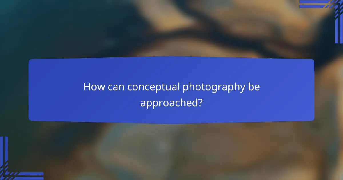 How can conceptual photography be approached?